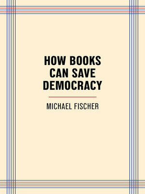 cover image of How Books Can Save Democracy